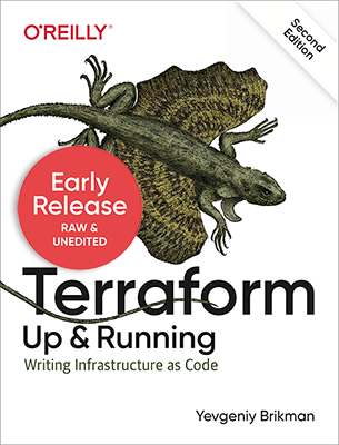 Early release of <em>Terraform: Up & Running</em>, 2nd edition!
